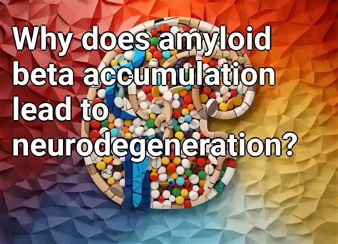 amyloid-beta|Why Does Beta.